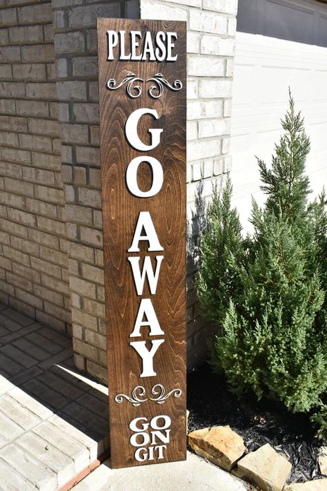 Welcome ish and Please Go Away porch sign – Tiff's decor and more Tall Welcome Signs For Front Door, Tall Door Signs Wooden, Go On Get Porch Sign, Small Wood Home Decor, Non Welcome Signs, Ikyfl Porch Sign, Go On Git Sign, Not Welcome Sign Front Door, Not Welcome Signs