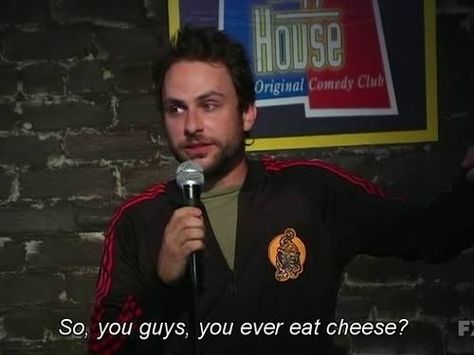 Charlie Kelly Quotes, 23 Quotes, Sunny Quotes, Charlie Charlie, Charlie Kelly, Charlie Day, Always Sunny In Philadelphia, Horrible People, Lindt Chocolate