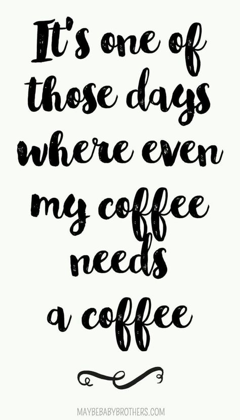 Dudes, I'm happy it's Friday but I'm tired AF. Coffee has ceased it's affects on me and I have a big day. I'm feeling the past two weeks and now even my coffee needs coffee. My Coffee Needs Coffee Quotes, Weekend Coffee Quotes, Kaffe Humor, Drinking Healthy, Baby Brothers, Monday Morning Coffee, Coffee Quotes Morning, I Drink Coffee, Coffee Talk