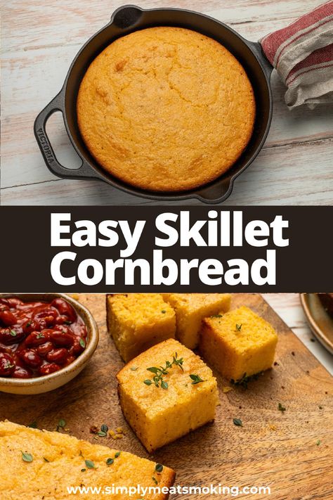 Camping Cornbread, Bbq Cornbread, Easy Skillet Cornbread, Cast Iron Skillet Cornbread, Wood Pellet Grill Recipes, Iron Skillet Cornbread, The Best Cornbread, Best Cornbread, Best Cornbread Recipe