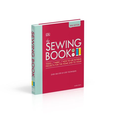 The Sewing Book: Over 300 Step-by-Step Techniques Hardcover – March 6, 2018,#Step, #Sewing, #Book, #March Alison Smith, Dk Books, Hoodie Sewing Pattern, Romper Sewing Pattern, Sewing Pattern Book, Corset Sewing Pattern, Books Pdf, Educational Books, Math Books