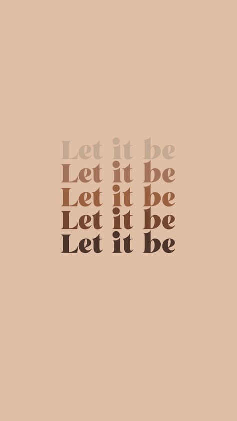 Let it go positivity wallpaper digital download Let It Be Wallpaper, Wallpaper Digital Art, Graphic Designs, Wallpaper Aesthetic, Phone Wallpaper, Digital Art, Wallpapers, Graphic Design, Let It Be