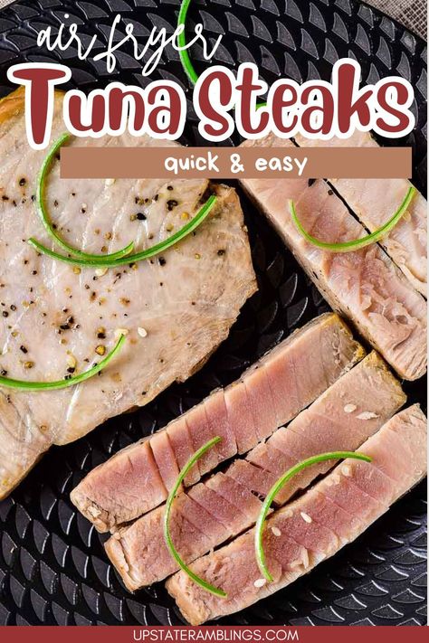 Air Fryer Tuna Steaks Air Fryer Tuna Steak, Air Fryer Tuna, How To Cook Tuna, Steak Doneness, Tuna Steak Recipes, Raw Tuna, Tuna Steak, Seafood Recipe, Tuna Steaks