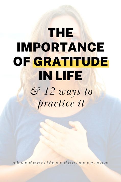 Read about the importance of gratitude in life, plus get a dozen ways to practice gratitude! You'll also get ideas for a gratitude journal. So, click now to start reading & improving your life. | Blog post you'll go to when clicking: The Importance of Gratitude In Life & 12 Ways to Practice It | Abundant Life & Balance | #importanceofgratitude #gratitudeinlife Importance Of Gratitude, Ways To Practice Gratitude, Practicing Gratitude, Bob Proctor, Ways To Be Happier, Start Reading, Who You Love, Train Your Mind, Everything About You