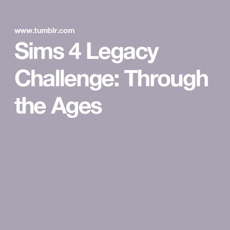 Sims 4 Legacy Challenge: Through the Ages Sims 4 Legacy Challenge Disney, Whirlwind Legacy Challenge Sims 4, Sims 4 Generation Challenge Base Game, Sims 4 Household Ideas, Sims 4 Challenges Legacy, Sims4 Legacy Challenge, Sims Legacy Challenge Ideas, Base Game Sims 4 Legacy Challenges, Sims 4 Legacy Challenge Ideas