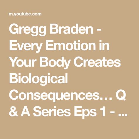 Gregg Braden - Every Emotion in Your Body Creates Biological Consequences… Q & A Series Eps 1 - YouTube Gregg Braden, Free Thinker, Video Content, New Series, A Series, The Creator