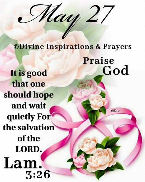 Weekly Greetings, Divine Inspiration And Prayers, Christians Quotes, May Quotes, Monthly Quotes, Good Morning Happy Sunday, Happy Friday Quotes, Weekday Quotes, Daily Wisdom