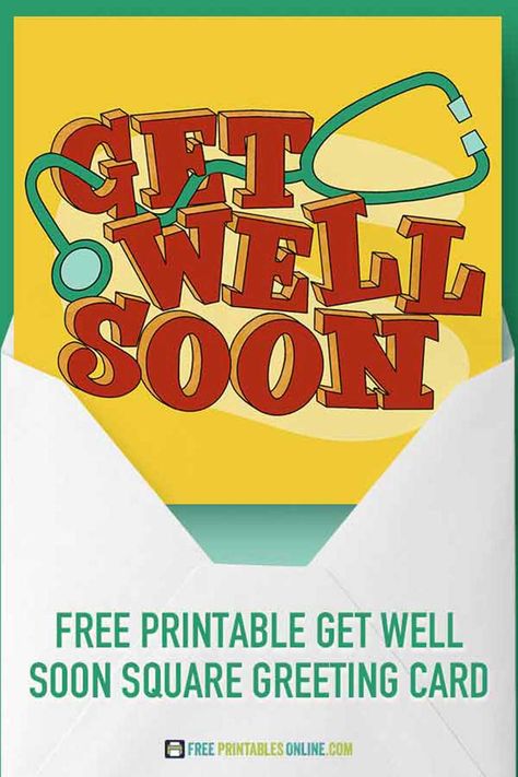 Get Well Clipart, Free Get Well Cards, Get Well Soon Cards From Kids, Get Well Soon Printable Cards Free, Get Well Soon Meme, Card Templates Printable, Square Envelopes, Envelope Template, Get Well Soon