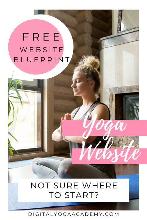 How To Start A Yoga Business, Starting A Yoga Business, Online Yoga Business, Website Blueprint, Yoga Website, Yoga Course Online, Yoga Marketing, Teach Yoga, Diy Yoga