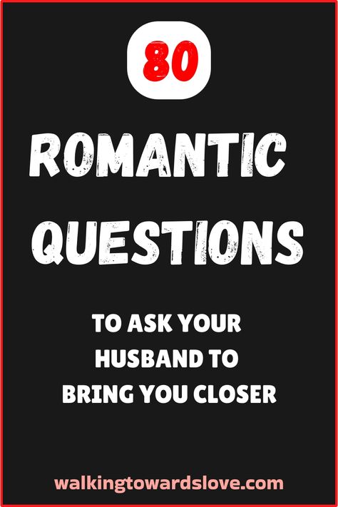 80 romantic questions to ask your husband to bring you closer. Questions To Ask Your Husband In Bed, Questions To Ask Your Husband, Romantic Questions To Ask, Best Conversation Topics, 100 Questions To Ask, Flirty Questions, Deep Questions To Ask, Truth Or Dare Questions, Romantic Questions