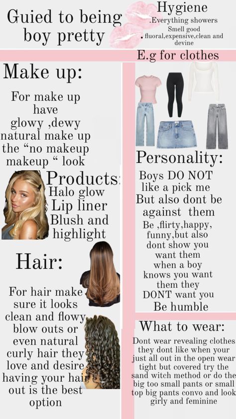 How to be boy pretty (please don’t take this the wrong way at all! This is just for the girlies that wanna impress there crush,get a date or just want more male attention remember you are beautiful the way you are this is just if you want to change it up a little!) Male Attention, How To Be Pretty, High School Prep, Mood Bored, School Prep, Pretty Please, Prep School, The Way You Are, You Are Beautiful