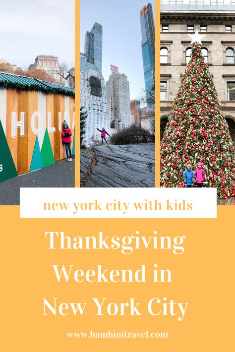 New York At Thanksgiving, Thanksgiving In New York City, Thanksgiving In New York, Nyc Thanksgiving, Thanksgiving In Nyc, New York Thanksgiving, Weekend In New York City, Thanksgiving Story, Nyc Visit