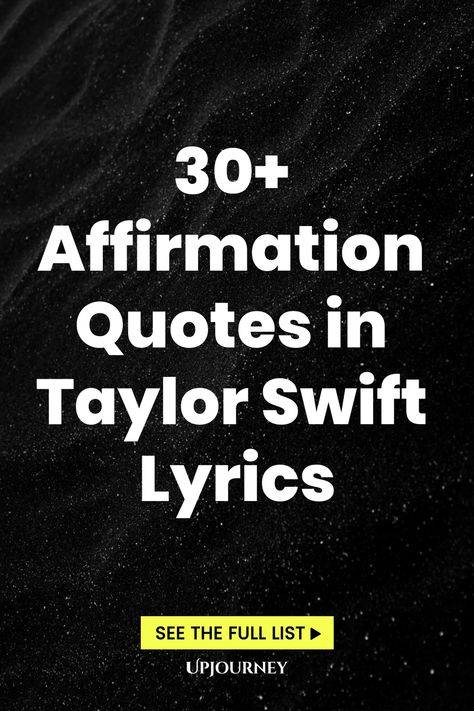 30+ Affirmation Quotes in Taylor Swift Lyrics Taylor Swift Healing Quotes, Quote Taylor Swift Lyrics, Taylor Swift Lyrics Meaningful, Taylor Swift Lyrics As Quotes, Taylor Swift Affirmations, Self Love Lyrics, Positive Taylor Swift Lyrics, Best Taylor Swift Lyrics Quotes, Short Taylor Swift Quotes