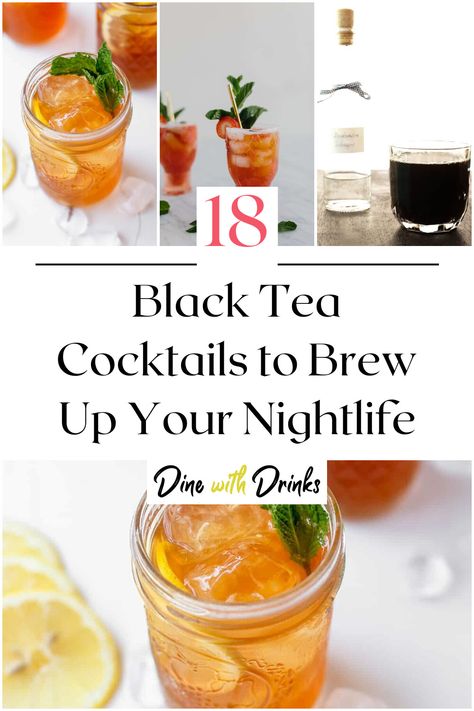 Collage of 4 black tea cocktails. Black Tea Cocktail, Black Tea Drinks Recipes, Tea Syrup Recipe, Peach Tea Cocktail, Black Tea Recipe, Blackberry Tea, Tea Cocktail Recipes, Toddy Recipe, Iced Tea Cocktails