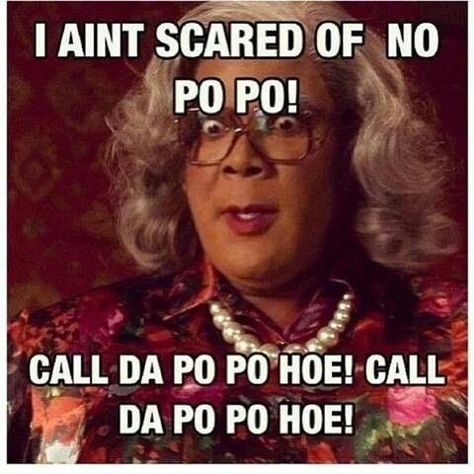 Madea Humor, Madea Quotes, Madea Movies, Tyler Perry Movies, Madea Funny Quotes, Tyler Perry, Funny As Hell, Bones Funny, Movie Quotes