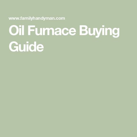 Oil Furnace Buying Guide Tank Drawing, Oil Furnace, Heat Energy, Storage Tanks, Oil Storage, Heat Exchanger, Oil Burner, Electric Heating, Energy Consumption