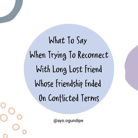 Ayo Ogundipe| Communication, Friendships and Relationships on Instagram: "These messages express a desire to reconnect and reconcile while acknowledging past conflicts and willingness to work through them.  Remember the other person also has a choice on whether they want to meet or reignite the friendship  Have you tried reconnecting to an old friend? How was that experience? ———— follow @ayo.ogundipe⁣ ⁣for more communication tips.  🗣️ If this resonated with you- consider sharing it with others or save it as a reminder for yourself 💛⁣ ⁣   I’m so glad you are here,  - Ayo💛   #friendships #relationships #friendshipgoals #relationshipgoals #communication #communicationskills #communicationtips #friendship #communicate #boundaries #mentalhealth #advice #friendshipbreakup #ReachingOutAfterCo Reconnect With Old Friends, Reconnecting With Old Friends Quotes, Communicate Boundaries, Reminder For Yourself, Friendship Breakup, Broken Friendship, Communication Tips, Long Lost Friend, Old Friendships