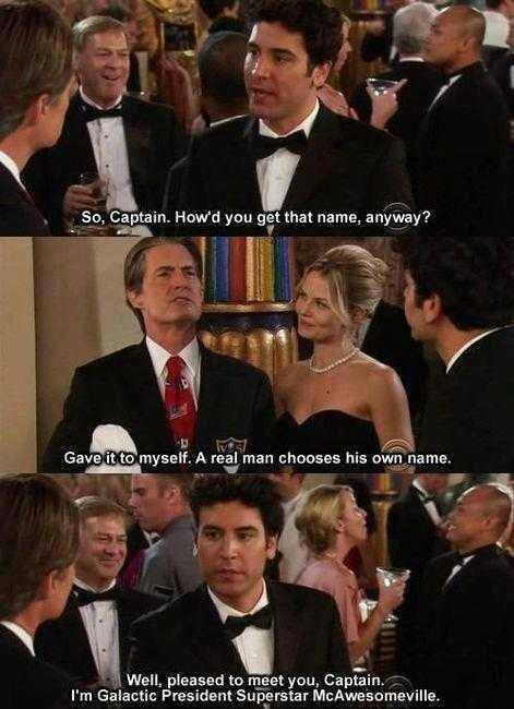 Ted: "Well, pleased to meet you, Captain. I'm Galactic President Superstar McAwesomeville." - How I Met Your Mother John Hart, Ted Mosby, Tv Shows Funny, Neil Patrick Harris, Alyson Hannigan, Don Juan, How I Met Your Mother, Tv Quotes, I Meet You