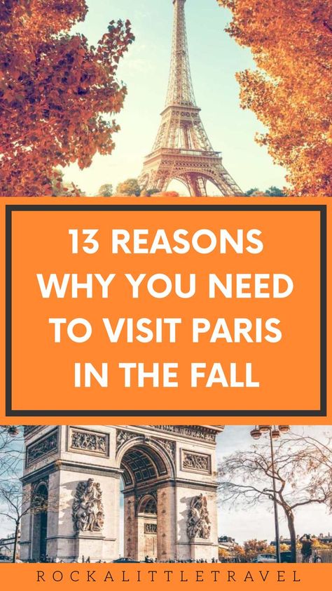 Paris In October, Paris In The Fall, Paris In Autumn, Visiting Paris, Paris Itinerary, Paris Travel Tips, 13 Reasons Why, Paris Travel Guide, Paris Vacation