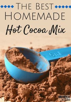 Homemade hot Cocoa is the ONLY WAY TO GO! It tastes so much better than store bought and is super easy (and cheap) to make! This one is the best! Hot Chocolate Mix Recipes Dry, Homemade Hot Cocoa Mix Recipe, Cocoa Mix Recipe, Hot Cocoa Mix Recipe, Hot Chocolate Mix Recipe, Homemade Dry Mixes, Homemade Hot Chocolate Mix, Diy Hot Chocolate, Diy Hot Cocoa