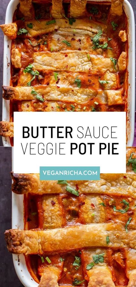 Soy Free Tofu, Vegan Casserole Recipes, Veggie Pot Pie, Butter Chicken Sauce, Chicken Sauce, Pastry Cook, Vegan Richa, Indian Butter Chicken, Vegan Entree