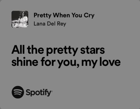 lana del rey • lana del rey aesthetic • lyrics • pretty when you cry • aesthetic Lana Del Rey Aesthetic Lyrics, Lana Del Rey Aesthetic, Rey Aesthetic, Aesthetic Lyrics, Lana Del Rey Songs, Lana Del Rey Lyrics, Meaningful Lyrics, Pretty When You Cry, Healing Words