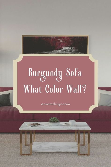 Whtie wall with burgundy sofa. Charcoal wall with burgundy sofa. dark teal wall with burgundy sofa. Pale blue wall with burgundy sofa. Burgundy Sectional Living Room Ideas, Living Room Burgundy Couch, Wine Colored Couch Living Room Ideas, Burgundy Sitting Room Ideas, Burgundy Couches Living Room Decor, Burgundy Leather Sofa Living Room Ideas, Burgundy Coach Living Room, Burgundy Furniture Living Room, Burgundy Lounge Living Rooms