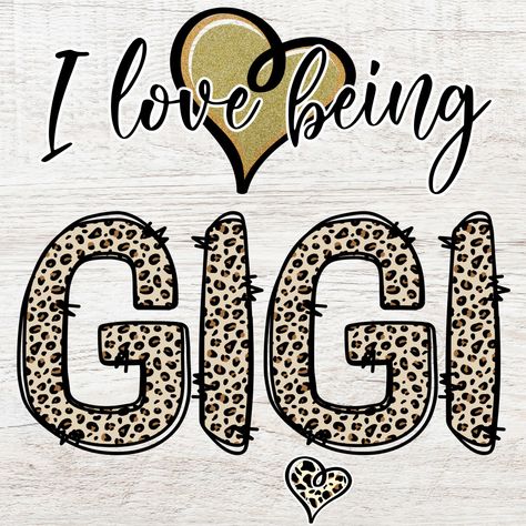 Gigi Quotes, Gigi Life, Gigi Grandma, Cheetah Design, Dragonfly Dreams, Dream Design, Mens Long Sleeve Tee, Sublimation Png, Digital Form