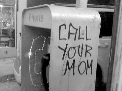 Moving Mountains Motivation: When in doubt, call mom Call Your Mom, Penelope Garcia, Call Mom, Phone Booth, Bratislava, Pay Phone, Your Mom, Black Mirror, A Sign