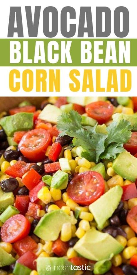 Bean Corn Avocado Salad, Bean Corn Salad, Black Bean Corn Salad, Salad With Corn, Layer Salad, Corn Avocado, Corn Avocado Salad, Avocado Dessert, Black Bean Corn