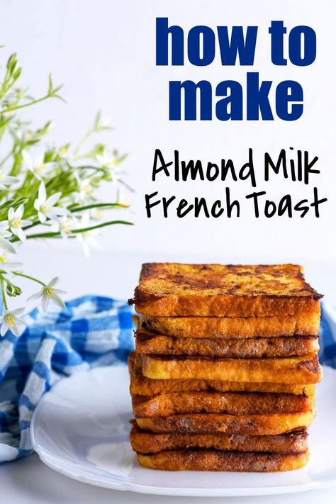 Did you know that it's SO EASY to make homemade French Toast?! I make homemade Almond Milk French Toast at least a few times a month for my family - and the best part is there's only 5 ingredients! Almond Milk French Toast, Milk French Toast, Recipe With Almond Milk, Recipe For French Toast, Awesome French Toast Recipe, Toast Recipe Breakfast, Coconut French Toast, Dairy Free Bread, Creme Brulee French Toast