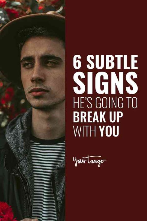 Breakups hurt, especially when it comes as a blindside. Are there signs he's going to break up with you before he actually does it? Here's what to look out for. #break-up #heartbreak #dating #relationships Breakup Hurt, Break Up, Breaking Up, End It, Your Boyfriend, He Wants, A Sign, Relationship Advice, That Look