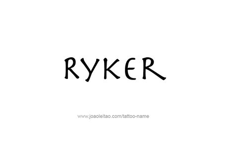 Tattoo Design Name Ryker Rylie Name, Ryker Name, Lee Name, Tattoo Design Name, Name Tattoo Designs, Design Name, Name Tattoo, Name Tattoos, Name Design