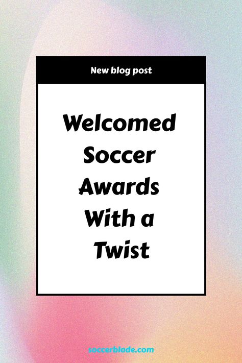 Welcomed Soccer Awards With a Twist. Soccer Manager Ideas, Fun Team Awards, Soccer Award Ideas, Soccer Awards For Kids Ideas, Sports Awards Ideas, Sports Superlatives Awards, Baseball Superlative Awards, Perfect Attendance Award, Paper Plate Awards