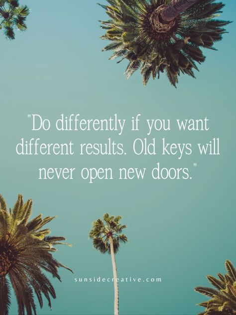 Try Something Different Quotes, Old Keys Dont Open New Doors Quotes, Here’s To New Beginnings Quotes, Open To New Experiences Quotes, Try New Things Quote, Starting Something New Quotes, New Opportunity Quotes Career, Try Something New Quotes, Motivational Jar