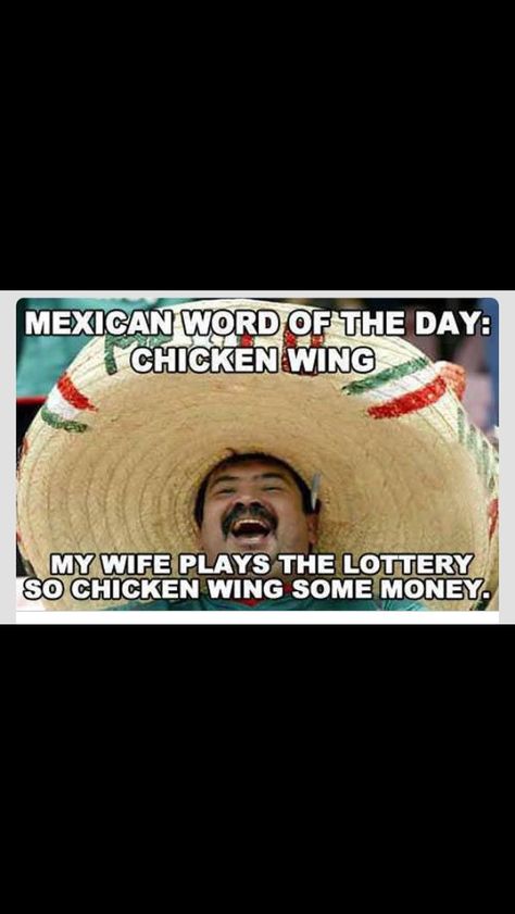 Mexican word of the day Word Of The Day Funny, Mexican Word Of Day, Mexican Word Of The Day, Funny Mexican Pictures, Funny Mexican Quotes, Mexican Words, Mexican Jokes, Beauty Humor, Mexican Quotes