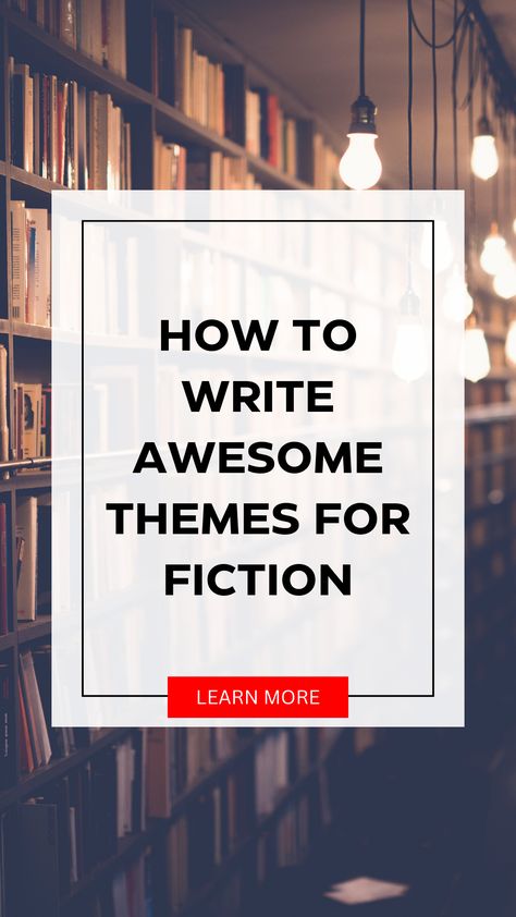 Writing themes - fiction Theme Ideas For Writing, Themes In Stories, Story Themes Writing, Themes For Books, Writing Themes, Theme Of A Story, Creative Writing Ideas, Emotional Messages, Tips For Writing