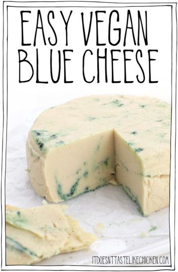 Easy Vegan Blue Cheese Recipe - It Doesn't Taste Like Chicken Vegan Blue Cheese Recipe, Vegan Blue Cheese, Blue Cheese Recipes, Blue Veins, Vegan Pantry, Vegan Cheese Recipes, Like Chicken, Dairy Alternatives, Dairy Free Cheese