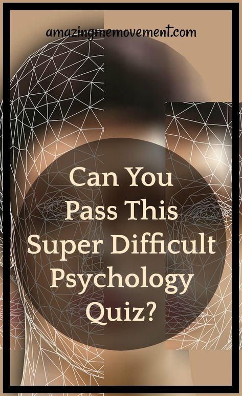 This psychology quiz is super mega hard! I struggled with the questions and guessed most of my answers. Can you pass it? I barely did. Take it now and see. #playbuzzquiz #testsandquizzes #whoareyou #personalitytests #psychologytests Psychology Quizzes, Psychology Quiz, Personality Test Psychology, Iq Test Questions, Test For Kids, Brain Test, Playbuzz Quiz, Personality Psychology, Test Quiz