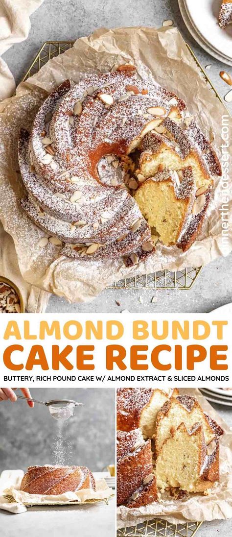 Almond Pound Cake Recipes Moist, Almond Bundt Cake Recipes, Almond Bundt Cake, Bunt Cake Recipe, Easy Bundt Cake Recipes, Almond Desserts, Moist Pound Cake, Almond Pound Cakes, Dinner Then Dessert