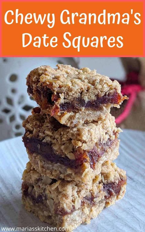 Chewy Grandma's Date Squares - Maria's Kitchen Recipe For Date Squares, Date Recipes Desserts, Oatmeal Crust, Cookie Board, Date Cookies, Date Squares, Cookie Platter, Square Recipes, Dessert Bar Recipe