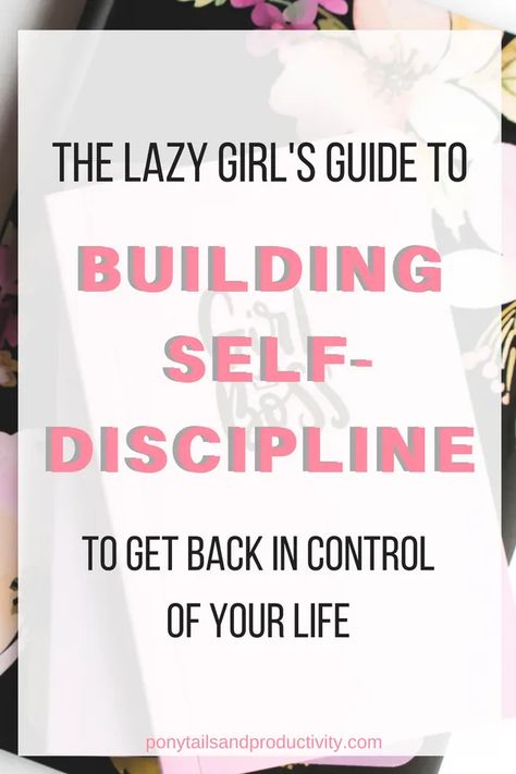 Traits Of Successful People, How To Have Discipline, Build Self Discipline, Habit 5, Mental Discipline, Better Habits, Lazy Girl, Robert Kiyosaki, Time Life