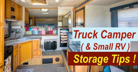 Truck Camper and Small RV Storage Tips! | Roads Less Traveled Truck Camper Organization Ideas, Truck Camper Decorating Ideas, Truck Camper Organization, Camper Space Saving Ideas, Truck Camper Hacks, Truck Camper Storage Ideas, Truck Camper Storage, Truck Camper Makeover, Truck Camper Interior