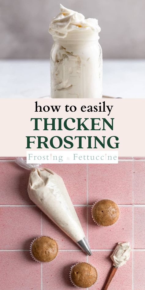 How To Make Thick Frosting For Cakes, Thick Cake Frosting Recipe, Thick Frosting Recipe For Piping, How To Make Frosting Thicker, How To Thicken Cream Cheese Frosting, Thick Buttercream Frosting For Piping, How To Thicken Frosting, How To Make Can Frosting Taste Homemade, Thick Frosting Recipe