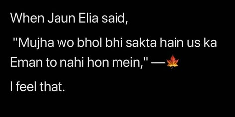 Jaun Elia🔥❤ When Jaun Elia Said, Jaun Elia Poetry English, Jaun Elia Shayari, Tolerance Quotes, Jaun Elia Poetry, Urdu Aesthetic, Happy Birthday Best Friend, Inspirational Quotes For Students, I Love Her Quotes