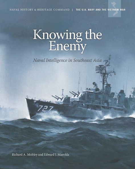 The U.S. naval intelligence effort in Vietnam played out in several pivotal events. Read about them in “Knowing the Enemy: Naval Intelligence in Southeast Asia," a U.S. Navy publication available through GPO: http://bit.ly/2cqXMro Naval Intelligence, Naval History, Se Asia, U S Navy, Christian Books, Southeast Asia, Books Online, Behind The Scenes, Vietnam