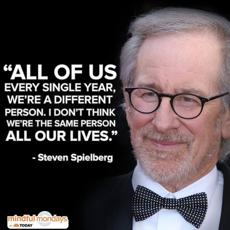 Continue to change and grow. Wise words from Steven Spielberg. Steven Spielberg Kate Capshaw, Steven Seinberg, George Lucas And Steven Spielberg, Steven Spielberg Quotes, Steven Spielberg Movies Posters, Steven Spielberg Behind The Scenes, Bookworm Quotes, Perfect Quotes, Cinema Quotes