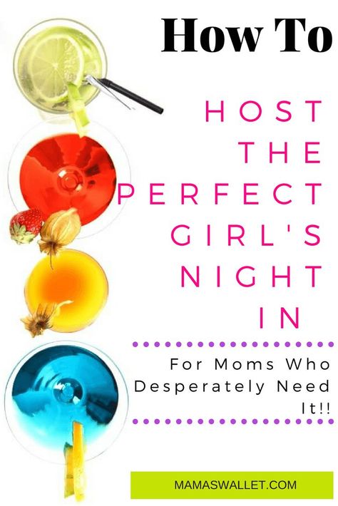 Life can really become hectic and sometimes you need to take a breather and recharge the batteries. Having a girl's night in is a perfect way of letting loose and enjoying time with your closest friends. Girls Night In Party Ideas, Ladies Night Party, Moms' Night Out, Games For Moms, Moms Night, Advice For New Moms, Mom Party, Beauty Party, Bad Moms