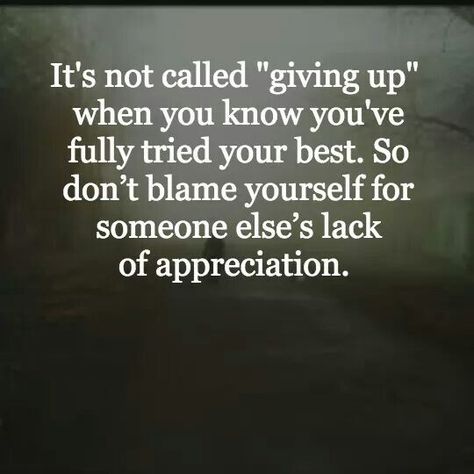 Never blame yourself for someones lack of appreciation! Lack Of Appreciation Quotes, Lack Of Appreciation, Action Quotes, Meaningful Love Quotes, Appreciation Quotes, Caption Quotes, True Life, Daily Inspiration Quotes, Life Facts