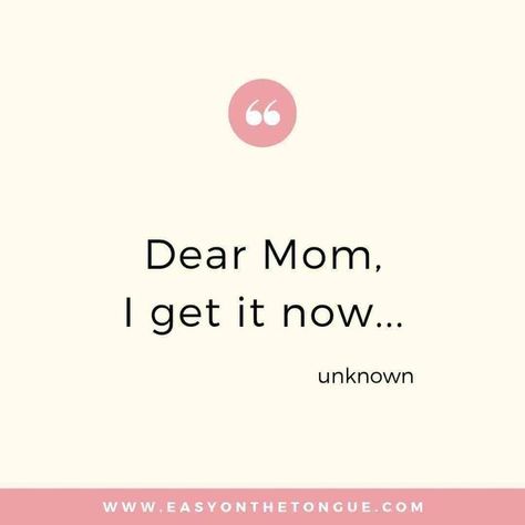 Understanding how your Mom felt about your behaviour, becomes clear when you become a Mom.  Hence, I get it now... And the circle starts all over again, you having the same or similar feelings about your children.  The main thing is, to enjoy the journey and to focus on happiness, the rest is fluff.  #momquotes #mothersdayquotes #loveyoumom Quotes For Mom, Best Mom Quotes, Mothersday Quotes, Love You Mom Quotes, Mama Quotes, Mom Quotes From Daughter, Inspirational Quotes For Moms, Mum Quotes, Motherhood Quotes